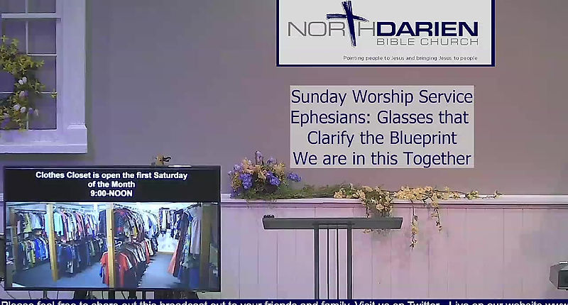 Sunday Worship Service ~ Ephesians: Glasses that Clarify the Blueprint ~ We are in this Together